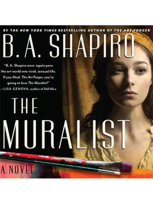 Title details for The Muralist by B. A. Shapiro - Wait list